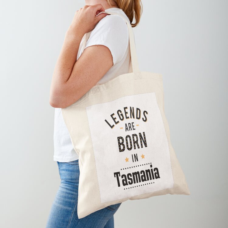Legends Are Born In Tasmania A - Luxury Bags Australia ulasan dan harga