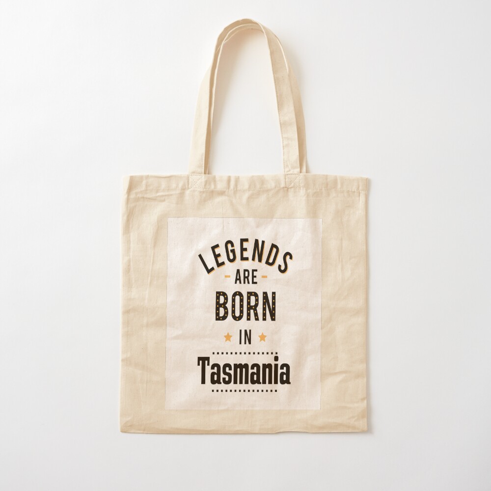 Legends Are Born In Tasmania A - Luxury Bags Australia ulasan dan harga
